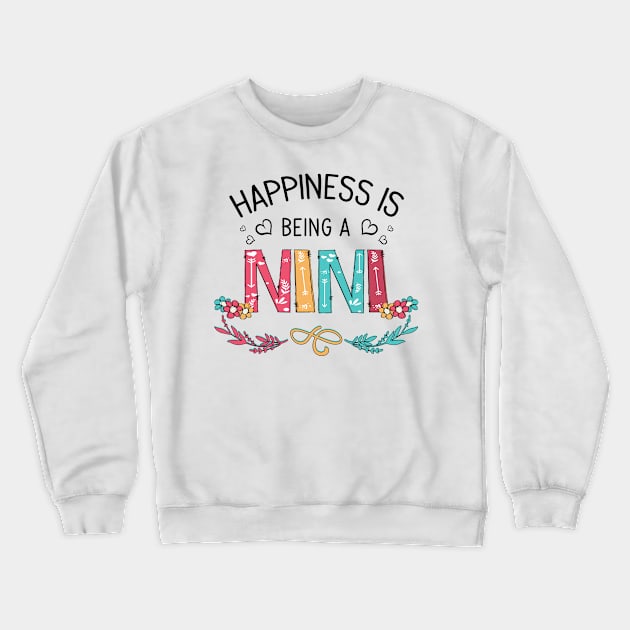 Happiness Is Being A Nini Wildflowers Valentines Mothers Day Crewneck Sweatshirt by KIMIKA